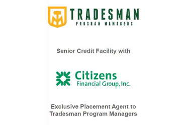 Tradesman Program Managers Secures $75mm Credit Facility from Citizens